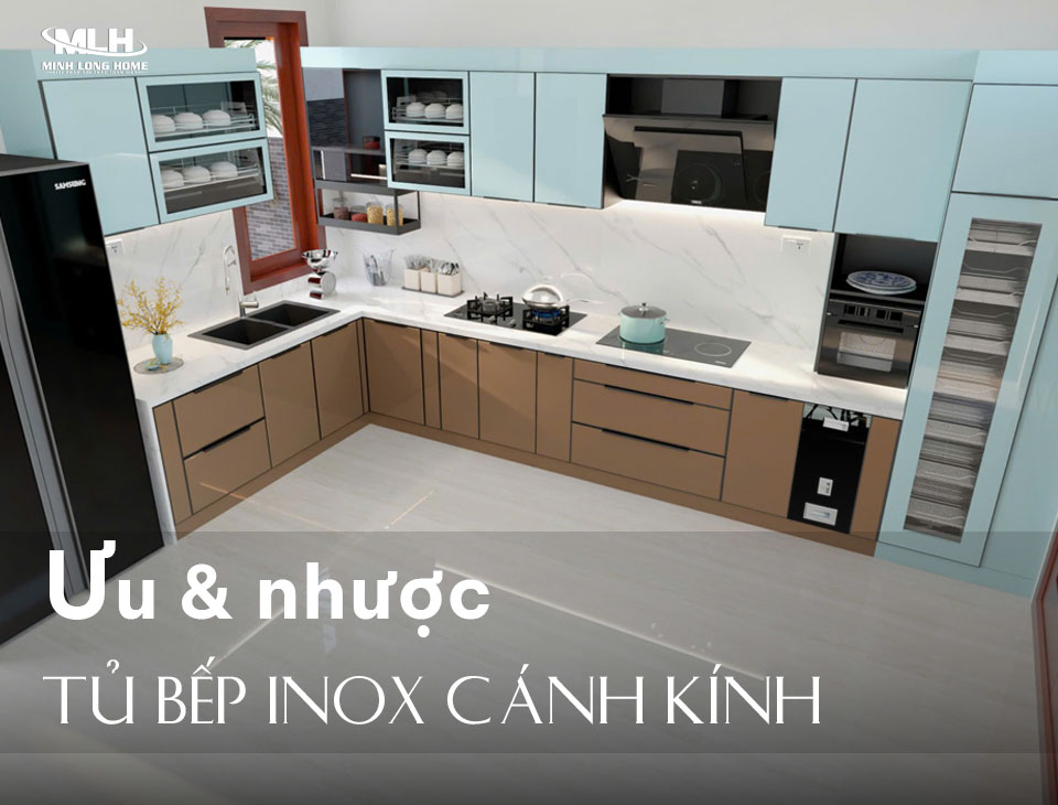 Ưu nhược điểm của tủ bếp inox cánh kính