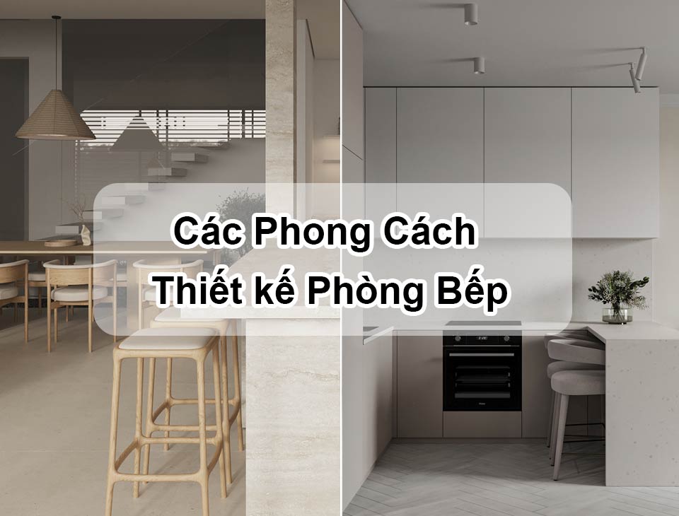 Các phong cách thiết kế phòng bếp