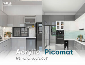So sánh tủ bếp nhựa Acrylic và Picomat